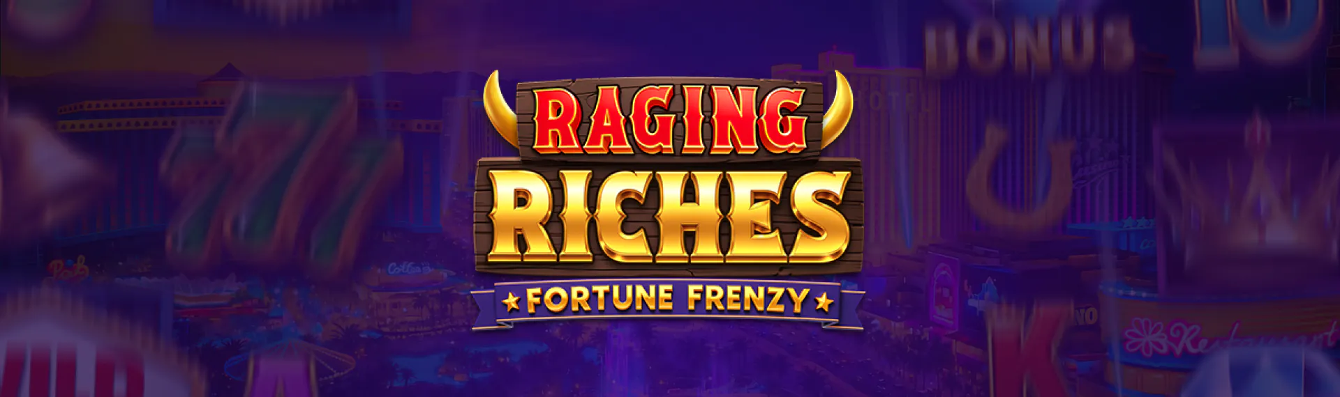 Raging Riches